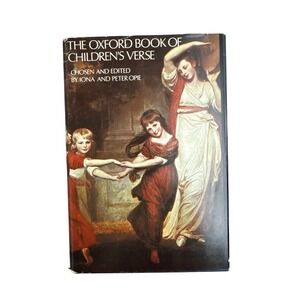 The Oxford Book of Childrens Verse by Iona Peter Opie Hardcover with Dust Jacket